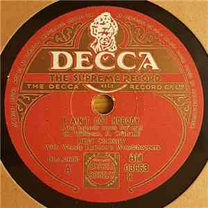 Bing Crosby With Woody Herman's Woodchoppers - I Ain't Got Nobody / I Want My Mama