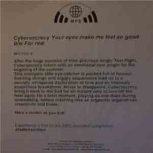 Cybersecrecy - Your Eyes Make Me Feel So Good