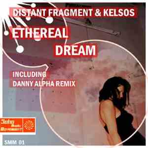 Distant Fragment & Kelsos - Ethereal Dream