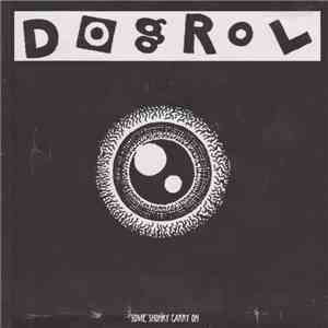 Dogrol - Some Shonky Carry On