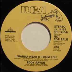 Eddy Raven - I Wanna Hear It From You