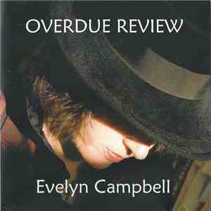 Evelyn Campbell  - Overdue Review
