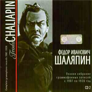 Feodor Chaliapin - Complete Gramophone Records 1907-1936 CD2