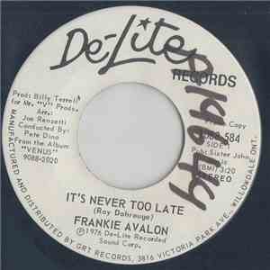 Frankie Avalon - It's Never Too Late