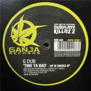 G Dub - Tink Ya Bad / Inspector Deck