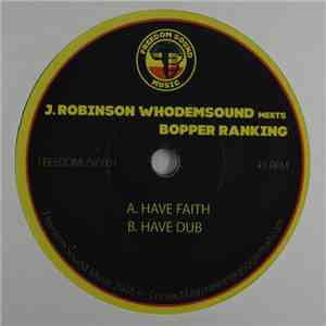 J Robinson, Bopper Ranking - Have Faith