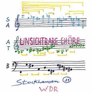 Karlheinz Stockhausen - Unsichtbare Chöre