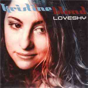 Kristine Blond - Love Shy