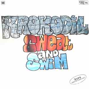 Krokodil - Sweat And Swim