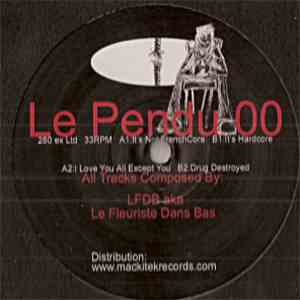 Le Fleuriste Dans Bas - It's Not Frenchcore