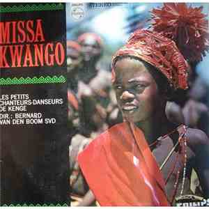 Les Petits Chanteurs-Danseurs De Kenge - Missa Kwango