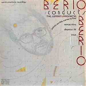 Luciano Berio - Berio Conducts Berio