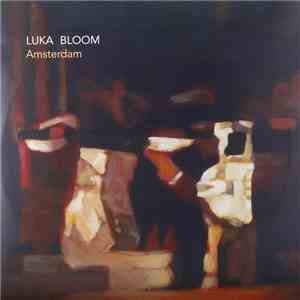 Luka Bloom - Amsterdam