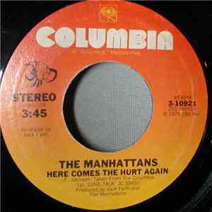 Manhattans - Here Comes The Hurt Again