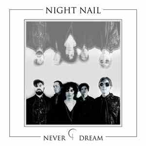 Night Nail - Never Dream
