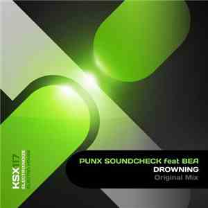 Punx Soundcheck Feat. Bea  - Drowning