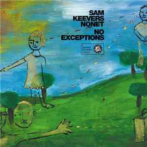 Sam Keevers Nonet - No Exceptions