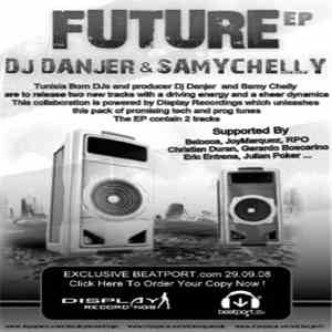 Samy Chelly & DJ Danjer - Future EP