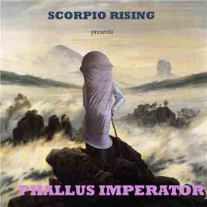 Scorpio Rising - Phallus Imperator