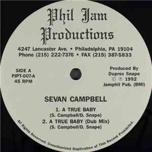 Sevan Campbell / Uplifter - A True Baby / It Could Be Anyone A We