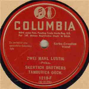 Skertich Brothers Tamburica Orch. - Zwei Mahl Lustig / Marijana (Folk Song)
