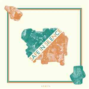 Snails - Safe in Silence