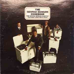 The George Benson Quartet Featuring Lonnie Smith - The George Benson Cookbook