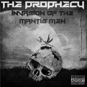 The Prophecy  - Invasion Of The Mantis Men