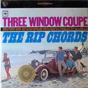 The Rip Chords - Three Window Coupe