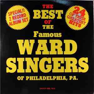The Ward Singers - The Best Of The Famous Ward Singers Of Philadelphia, PA.