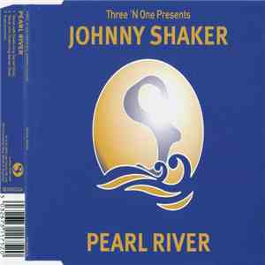 Three 'N One Presents Johnny Shaker - Pearl River