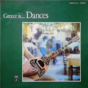 Various - Greece Is... Dances
