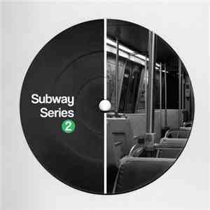 Various - Subway Series 2