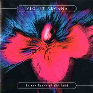 Violet Arcana - In The Scene Of The Mind