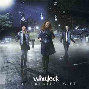 Whitlock - The Greatest Gift