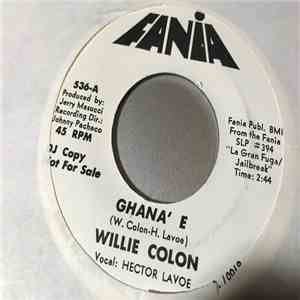 Willie Colon - Ghana'e / No Cambiaré