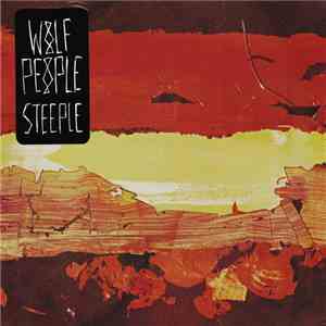 Wolf People - Steeple
