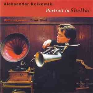Aleksander Kolkowski - Portrait In Shellac