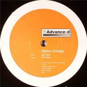 Alpha Omega - Bad Vibe / Dub Step