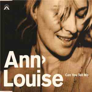 Ann>Louise - Can You Tell Me