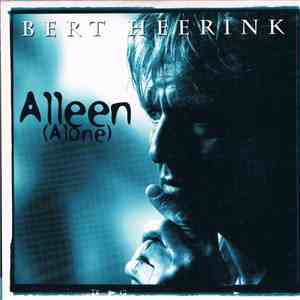 Bert Heerink - Alleen (Alone)