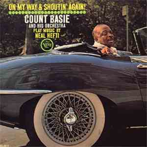Count Basie & His Orchestra - On My Way & Shoutin' Again!