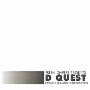 D Quest - Fresh Diapers Presents D Quest