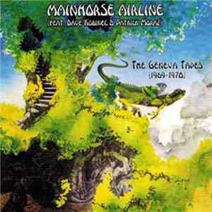 David Kubinec's Mainhorse Airline - The Geneva Tapes (1969-1970)