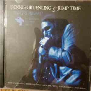 Dennis Gruenling & Jump Time - That's Right!