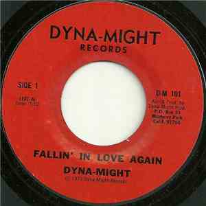 Dyna-Might - Fallin' In Love Again / A Rose By Any Other Name