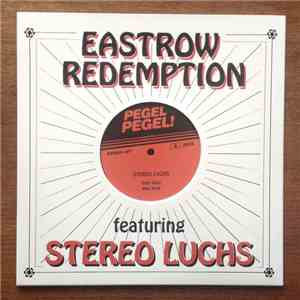 Eastrow Redemption Featuring Stereo Luchs - Eastrow Redemption