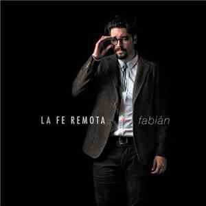 Fabián - La Fe Remota