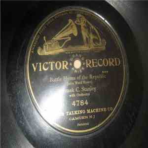Frank C. Stanley - Battle Hymn Of The Republic