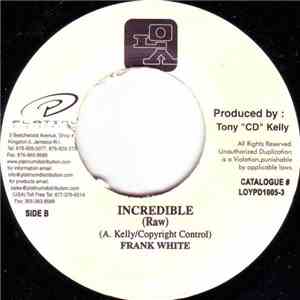 Frank White  - Incredible